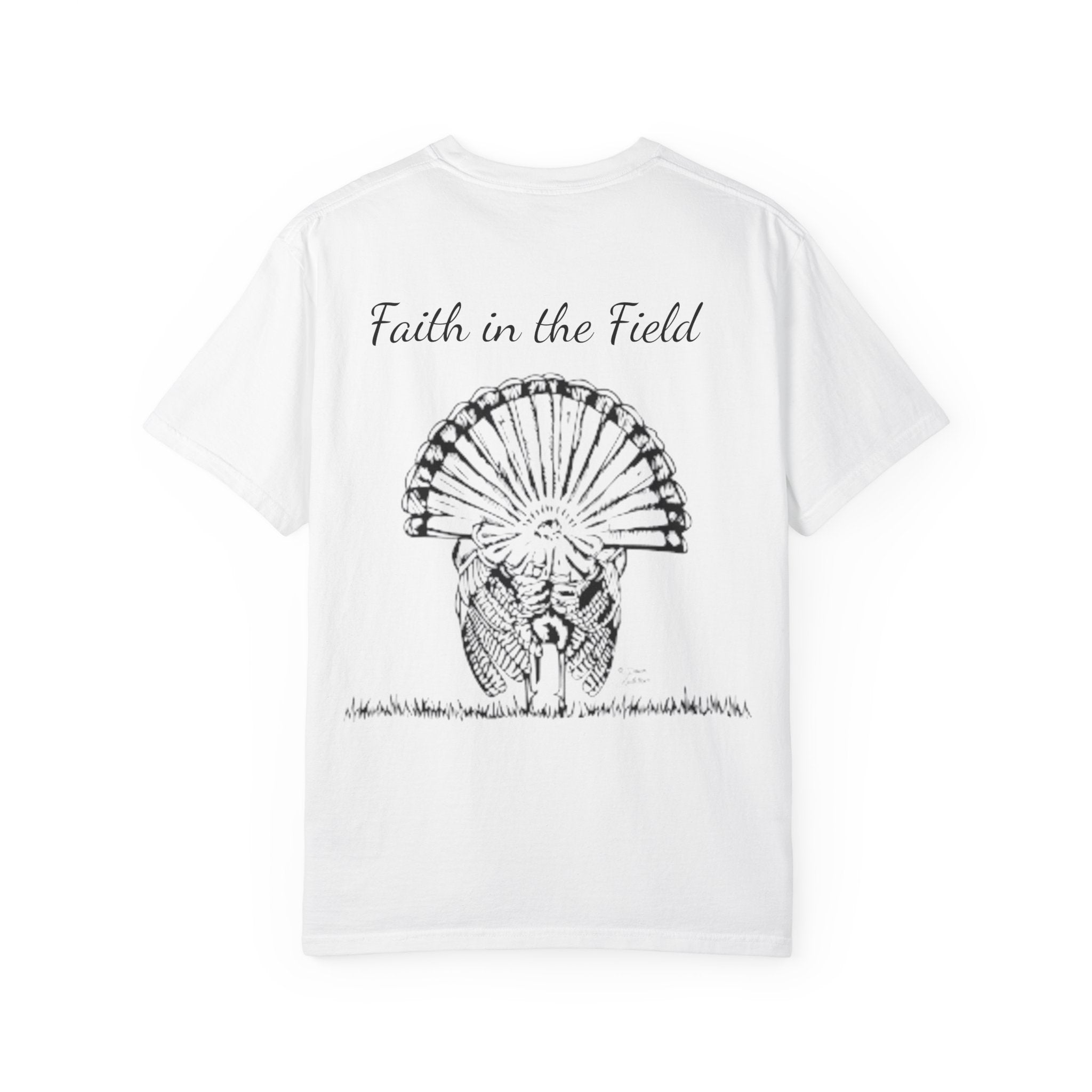 Faith in the Field T-Shirt — Turkey Graphic Outdoors Hunting Tee